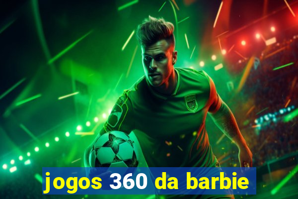 jogos 360 da barbie